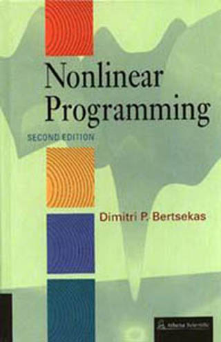 Textbook cover of D. P. Bertsekas, Nonlinear Programming: 2nd Edition, Athena Scientific, 2000.